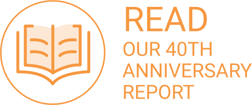 Read our 40th Anniversary Report